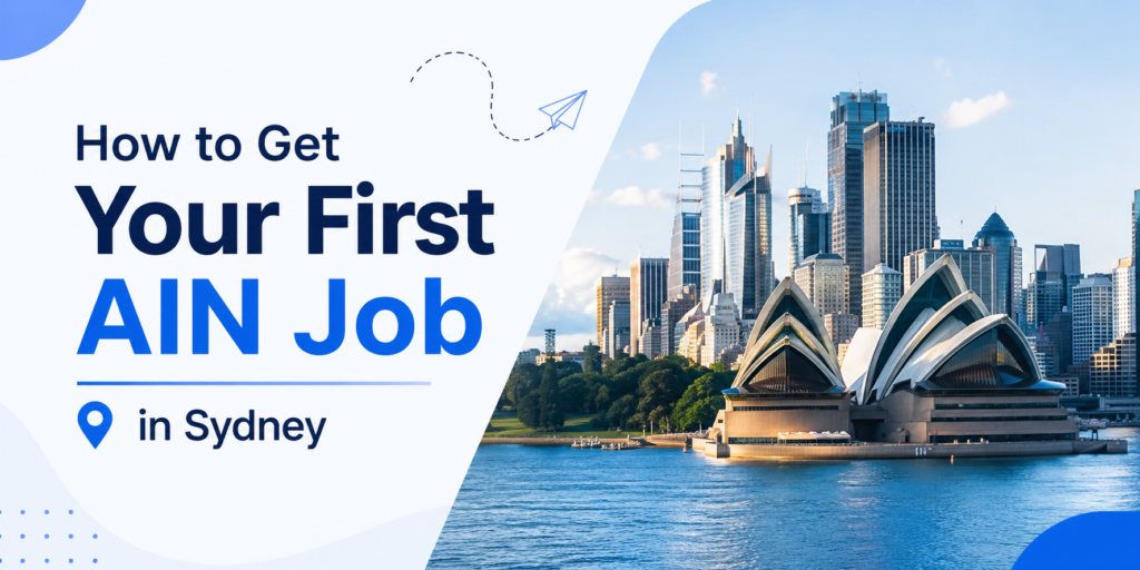 How to Get Your First AIN Job in Sydney